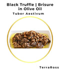 Black truffle brisure in olive oil with minced truffle for rich flavor and aroma